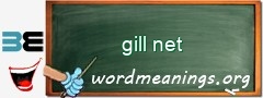 WordMeaning blackboard for gill net